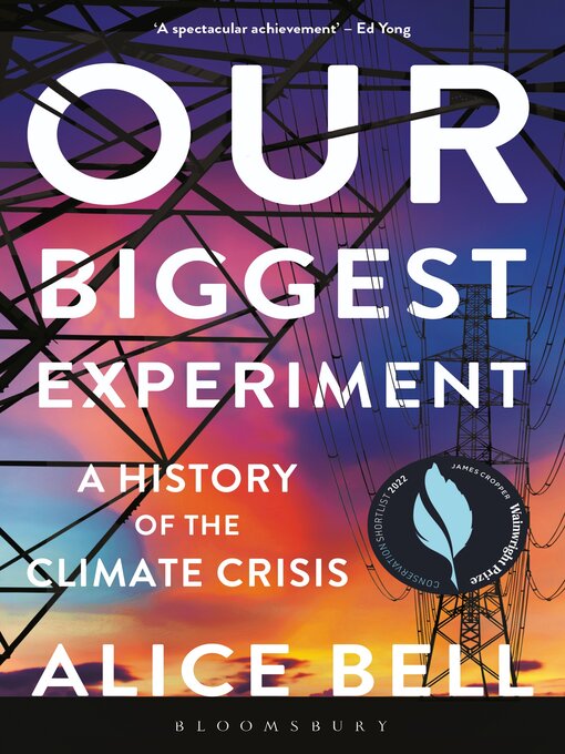 Title details for Our Biggest Experiment by Alice Bell - Available